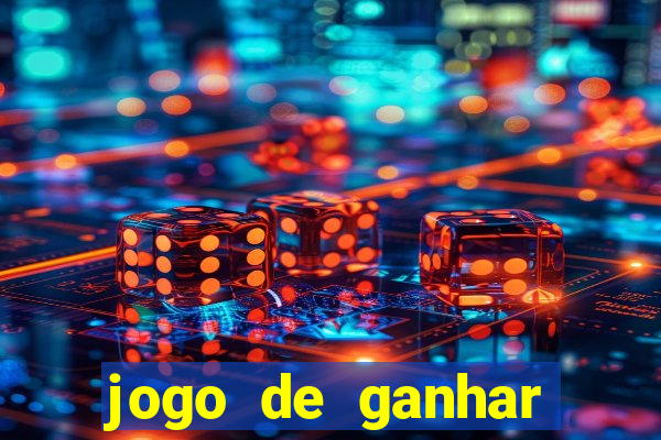 jogo de ganhar dinheiro no cadastro